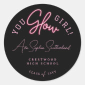 You Glow Girl Afstudeerder Roze Neon Script Afstud Ronde Sticker (Voorkant)