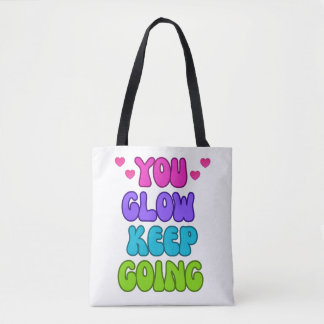 You Glow Keep Going – Helder en inspirerend ontwer Draagtas