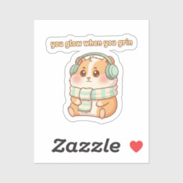 You Glow When You Grin – Cute Hamster Sticker