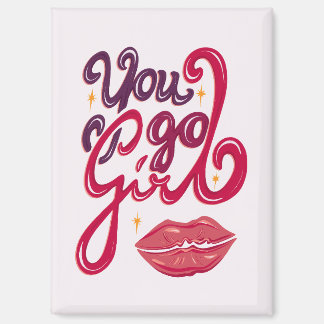 You Go Girl – Confidence Boost Quote Magneet