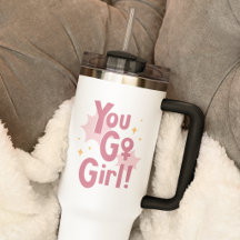 You Go Girl | Tasse de voyage rose