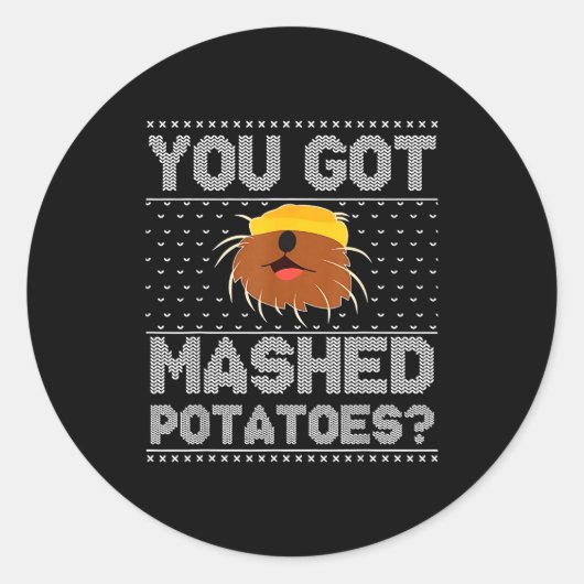 You Got Mashed Tatoes Ugly Christmas Ronde Sticker (Voorkant)