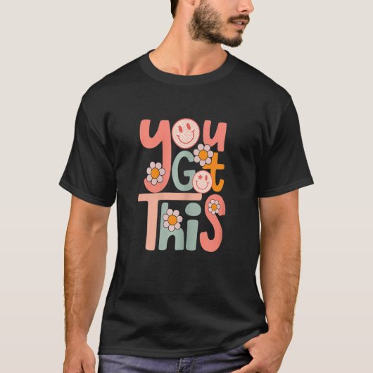 You Got This Funny Teacher Student Test Day T-shirt (Voorkant)