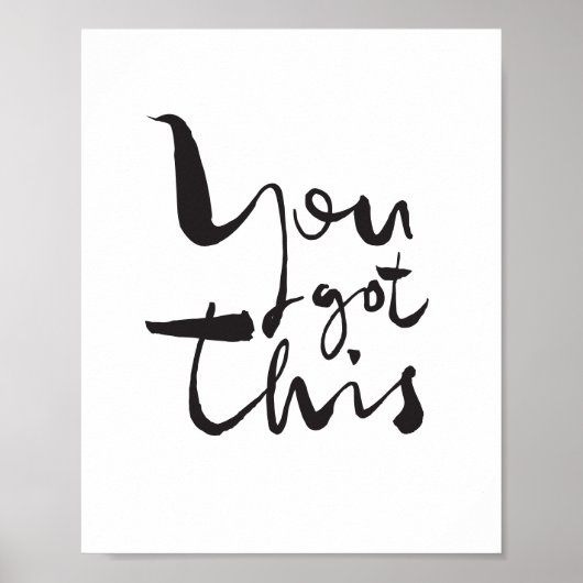 You got this Minimalist Motivational Inspirational Poster (Voorkant)