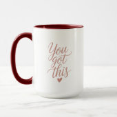 You Got This — Motivational Quote Coffee Mug (Gauche)