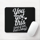 You Got This Motivational Quote Design Muismat (Met muis)
