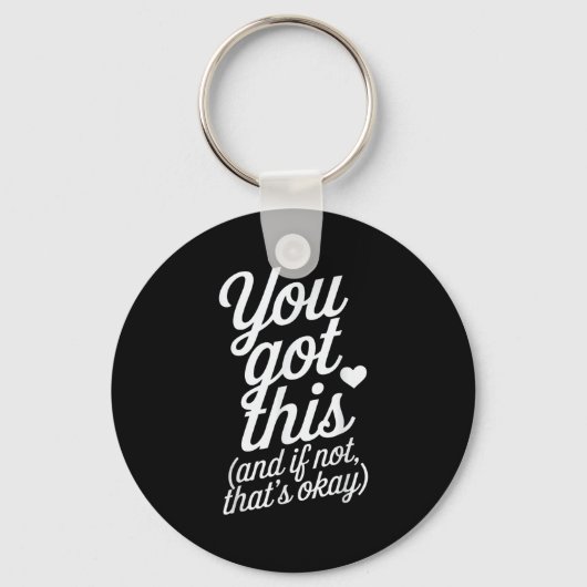 You Got This Motivational Quote Design Sleutelhanger (Voorkant)