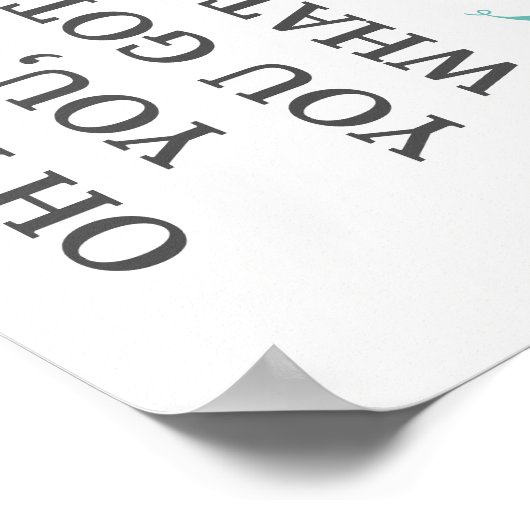 You Got What I Need Kitchen Poster (Coin)