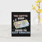You Gotta Keep Going To Keep Growing Motivational  Kaart (Gele Bloem)