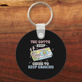 You Gotta Keep Going To Keep Growing Motivational Sleutelhanger (Voorkant)