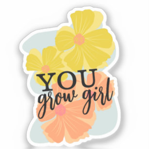 You Grow Girl Hand Getekende Bloemenschrift Plant Sticker