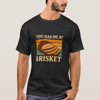 You Had Me at Brisket Retro Sunset BBQ Smoker Food T-shirt