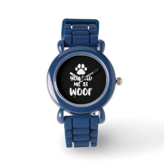 You had me At Wof Dogs Gift Horloge