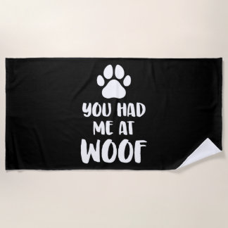 You had me At Wof Dogs Gift Strandlaken