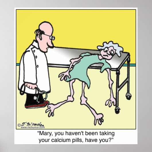 You Haven't Been Taking Your Calcium Pills Poster (Voorkant)
