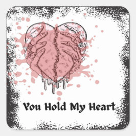 You Hold My Heart Vierkante Sticker