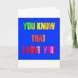 You Know that I love you Kaart
