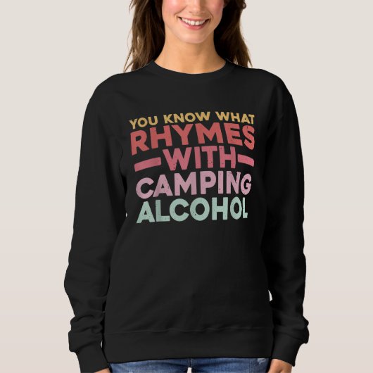 You Know What Rhymes With Camping Alcohol Trui (Voorkant)