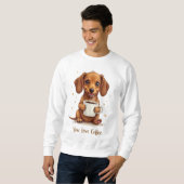 You Love Coffee Men Sweatshirt With A Dog (Devant entier)