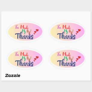 "You Made My Day"- colorfu Dank u sticker Blad