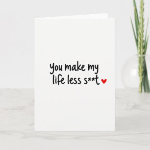You Make Life Better Eenvoudige Kaart