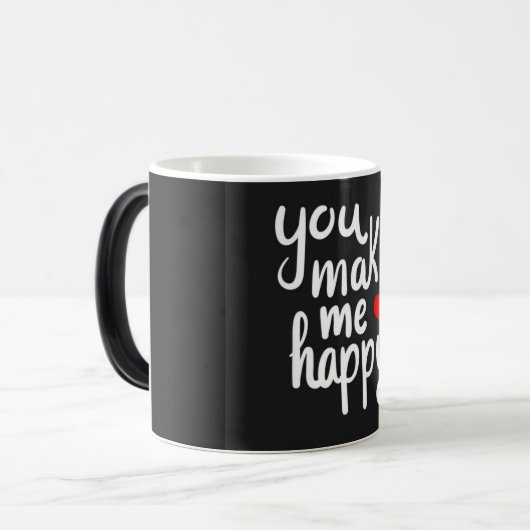 **YOU MAKE ME HAPPY** COFFEE MUG (Devant gauche)