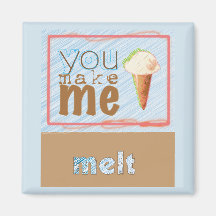 "You Make Me Smelt" Ice Cream Kegelmagneet