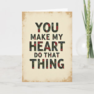 You Make My Heart Love Kaart