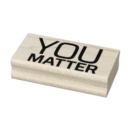 You Matter 6 Rubberstempel