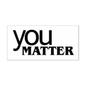 You Matter 7 Rubberstempel (Afrduk)