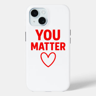 You Matter" Positiviteit van het Rode Hart