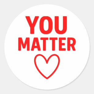 You Matter" Positiviteit van het Rode Hart Ronde Sticker
