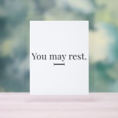 "You May Rest" Acrylic Desk Sign (Neutre)