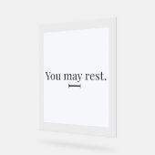"You May Rest" Acrylic Desk Sign (Angle)