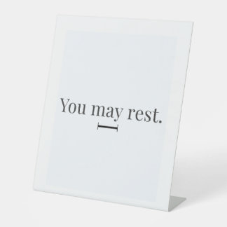 "You May Rest" Pedestal Sign Reclamebord Met Voetstuk