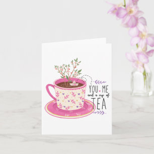 You Me And A Cup Of Tea Citaat Kaart