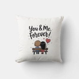 You & Me Forever Romantic Pillow Kussen