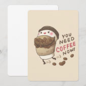 You Need Coffee Now Illustration Kaart (Voorkant / Achterkant)