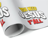 You Need Jesus Y'all Cadeaupapier (Rol Hoek)