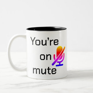 You’re on mute” Sarcastic Introvert Mug Tweekleurige Koffiemok