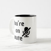 You’re on mute” Virtual Happy Hour Mug Tweekleurige Koffiemok (Voorkant links)