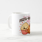 You’re Pre-Pasta-rously Cute Mug  (Devant gauche)