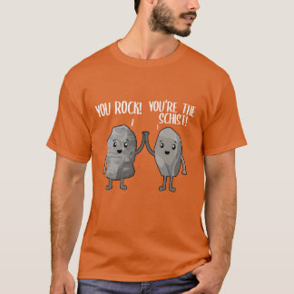 You Rock Yourehe Schist Rock Collector Pun family T-shirt