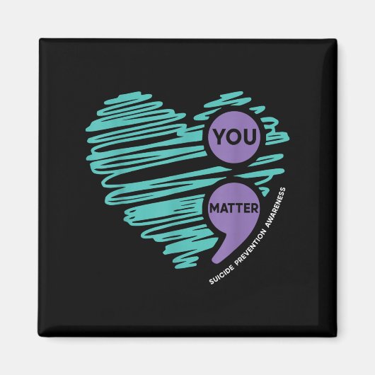 You Semicolon Suicide Prevention Awareness Month  Magneet (Voorkant)
