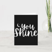 You Shine Womens T Shirt Kaart (Voorkant)