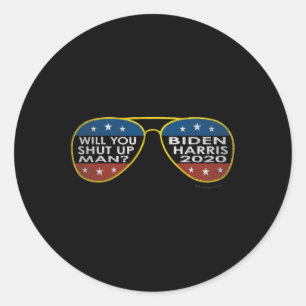 You Shut Up Man - Zonnebrillen - Biden-Harris 2020 Ronde Sticker