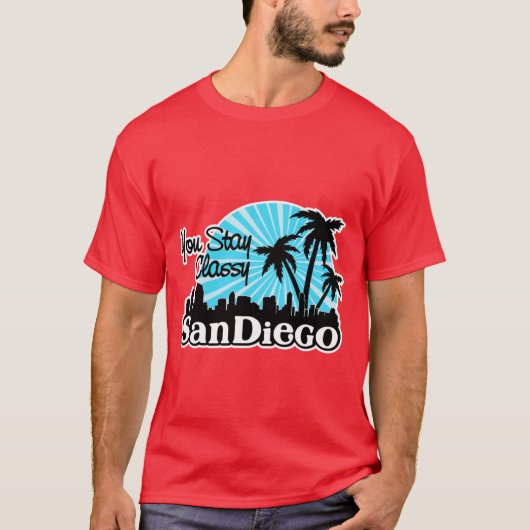 You Stay Classy San Diego T-shirt (Voorkant)