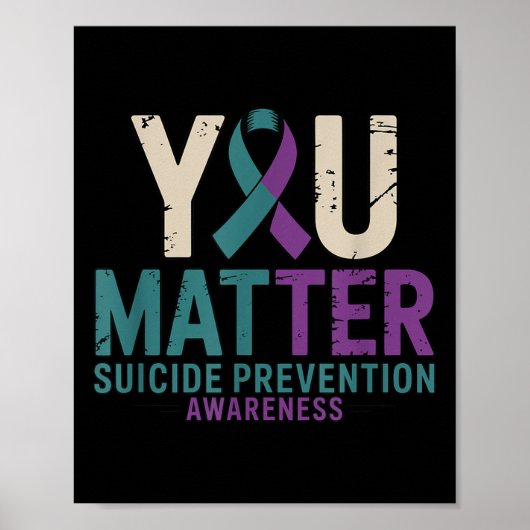 You Suicide Prevention Awareness Ribbon  Poster (Voorkant)