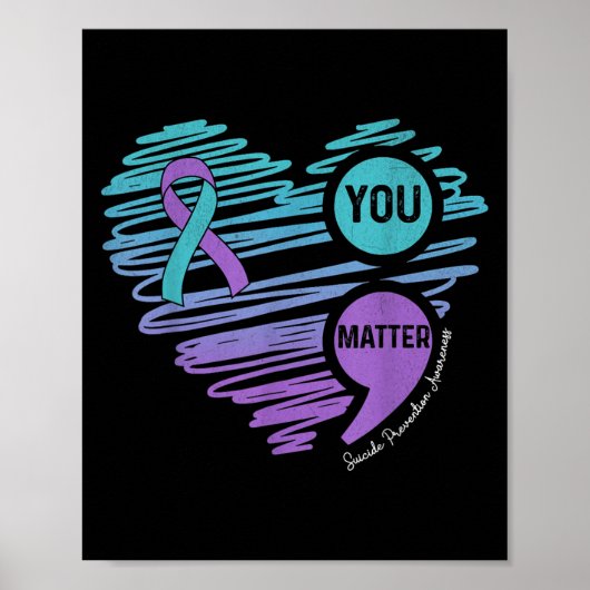 You Suicide Prevention Awareness Semicolon Suprt  Poster (Voorkant)