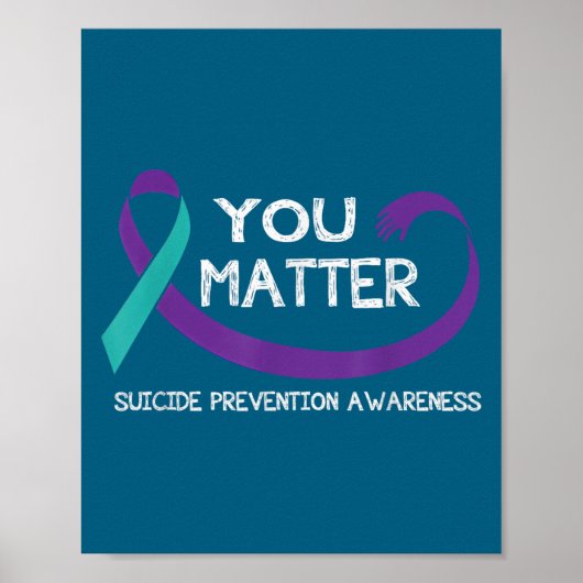 You Suicide Prevention Awareness Teal Purple Hand  Poster (Voorkant)
